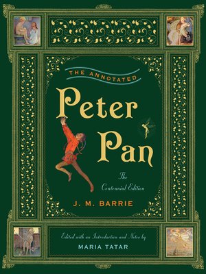 cover image of The Annotated Peter Pan (The Centennial Edition)  (The Annotated Books)